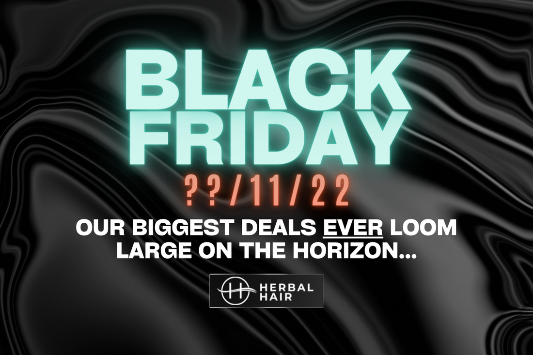 Black Friday Discounts Are Coming, And They're Better Than Ever...